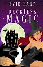 Reckless Magic (Haven Lake Cozy Mysteries Book Two)