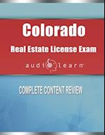 Colorado Real Estate License Exam AudioLearn: Complete Audio Review for the Real Estate License Examination in Colorado! 