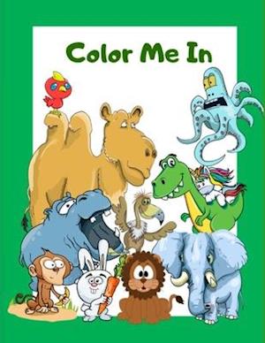 Color Me In! Kids Coloring Books Animal Coloring Book