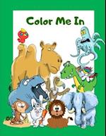 Color Me In! Kids Coloring Books Animal Coloring Book