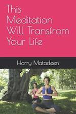 This Meditation Will Transfrom Your Life