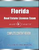 Florida Real Estate License Exam AudioLearn: Complete Audio Review for the Real Estate License Examination in Florida! 