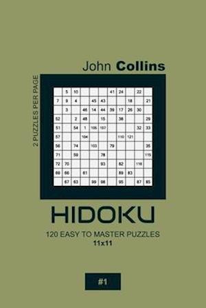 Hidoku - 120 Easy To Master Puzzles 11x11 - 1