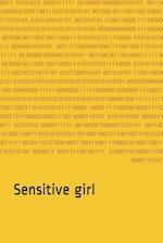 Sensitive girl