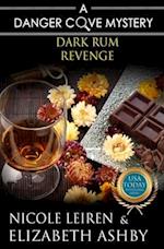 Dark Rum Revenge: a Danger Cove Cocktail Mystery 