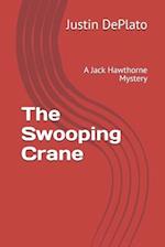 The Swooping Crane