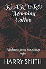 KAKURO Morning Coffee