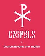 The Gospels in Church Slavonic and English