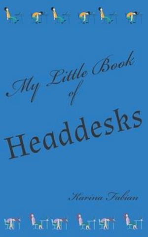 My Little Book of Headdesks