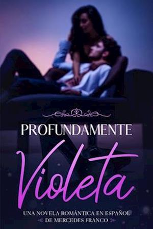 Profundamente Violeta (Oferta Especial 3 en 1)