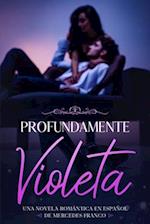 Profundamente Violeta (Oferta Especial 3 en 1)