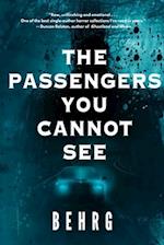 The Passengers You Cannot See