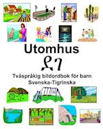 Svenska-Tigrinska Utomhus/&#4848;&#4872; Tvåspråkig bildordbok för barn