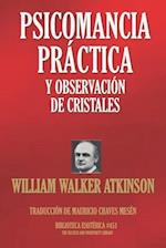 Psicomancia Práctica Y Observación de Cristales