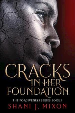 Cracks in Her Foundation