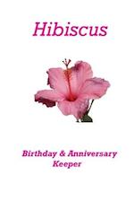 Hibiscus Birthday & Anniversary Keeper