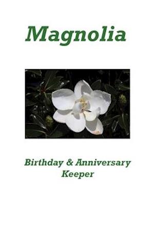 Magnolia Birthday & Anniversary Keeper