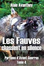 Les Fauves chassent en silence