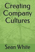 Creating Company Cultures
