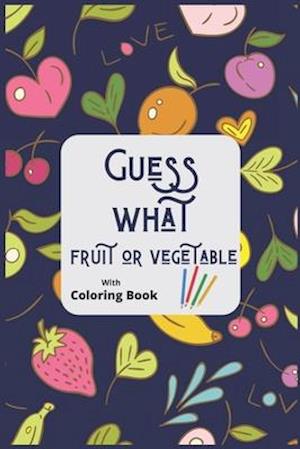 Guess What Fruit Or Vegetable With Coloring Book