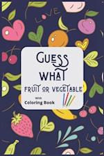 Guess What Fruit Or Vegetable With Coloring Book