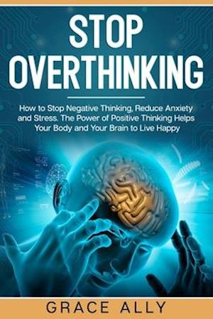 Stop Overthinking