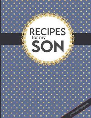 Recipes For My Son