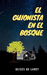 El guionista en el bosque