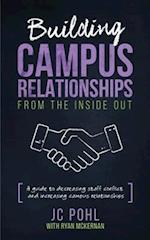 Building Campus Relationships From the Inside Out