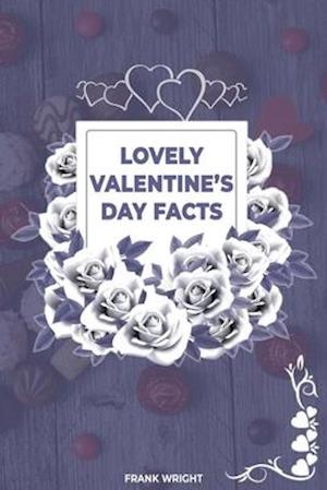 Lovely Valentine's Day Facts- Frank Wright