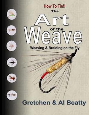 The Art of the Weave