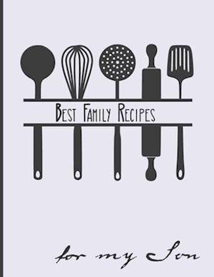 Best Family Recipes For My Son