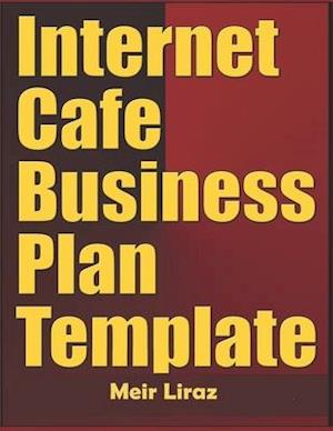 Internet Cafe Business Plan Template