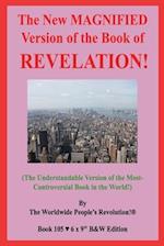 The New MAGNIFIED Version of the Book of REVELATION!