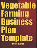 Vegetable Farming Business Plan Template