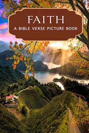 Faith - A Bible Verse Picture Book