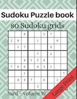 Sudoku Puzzle book - 80 Sudoku grids - Large Print