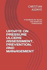 Update on Pressure Ulcers Assessment, Prevention, and Management