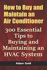 How to Buy and Maintain an Air Conditioner