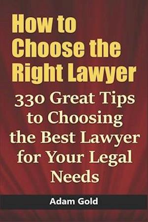 How to Choose the Right Lawyer