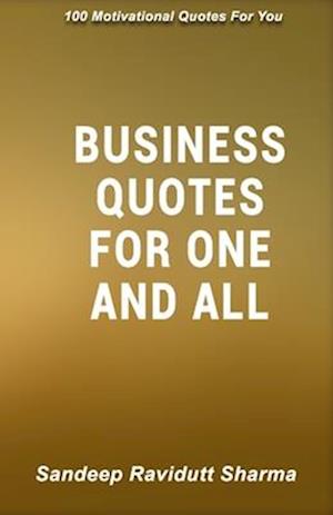 Business Quotes For One And All