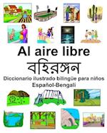 Español-Bengalí Al aire libre/&#2476;&#2489;&#2495;&#2480;&#2457;&#2509;&#2455;&#2472; Diccionario ilustrado bilingüe para niños