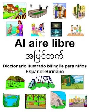 Español-Birmano Al aire libre Diccionario ilustrado bilingüe para niños