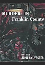 Murder: In Franklin County 