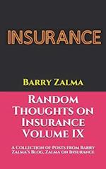 Random Thoughts on Insurance Volume IX