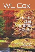 Hunt-U.S. Marshal Vol 47