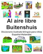 Español-Holandés Al aire libre/Buitenshuis Diccionario ilustrado bilingüe para niños