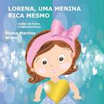 Lorena, Uma Menina Rica Mesmo