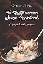 The Mediterranean Soup Cookbook