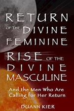 Return of the Divine Feminine, Rise of the Divine Masculine